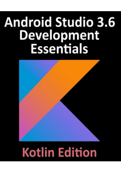 Android Studio 3.6 Development Essentials - Kotlin Edition
