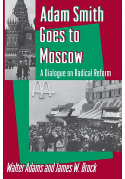 Adam Smith Goes to Moscow