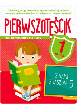 Test kompetencji dla klasy 1. Pierwszoteścik