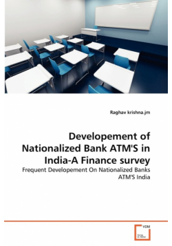 Developement of Nationalized Bank ATM'S in India-A Finance survey