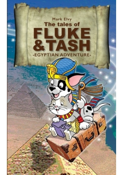The Tales of Fluke and Tash - Egyptian Adventure