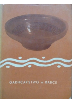Garncarstwo w Rabce