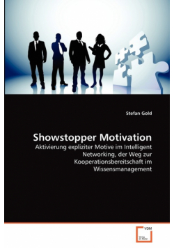Showstopper Motivation