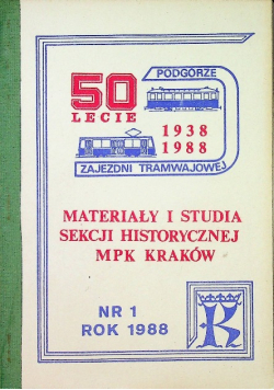Materiały i studia sekcji historycznej MPK Kraków nr 1
