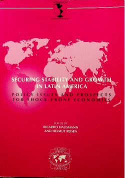 Securing Stability and Growth in Latin America Policy Issues and Prospects