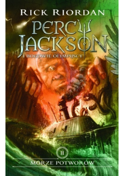 Percy Jackson i Bogowie olimpijscy Tom II Morze potworów