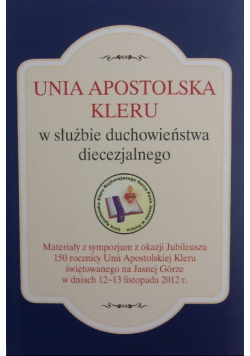 Unia apostolska kleru w służbie duchowieństwa diecezjalnego
