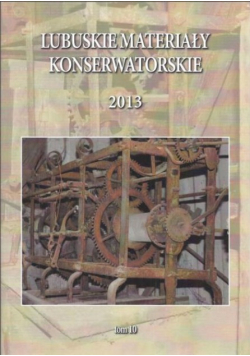 Lubuskie materiały konserwatorskie 2013 tom 10