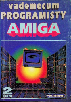 Vademecum programisty Amiga Tom 2