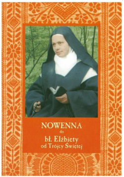 Nowenna do bł. Elżbiety od Trójcy Świętej
