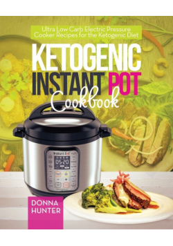 Ketogenic Instant Pot Cookbook