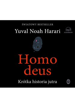 Homo deus. Krótka historia jutra audiobook