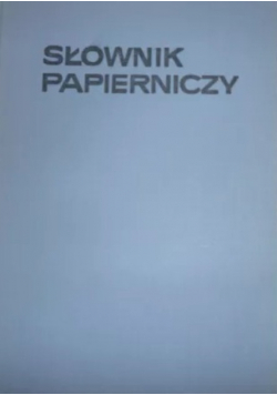 Słownik papierniczy