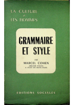 La culture et les hommes grammaire et style