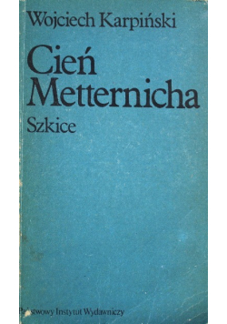 Cień Metternicha Szkice