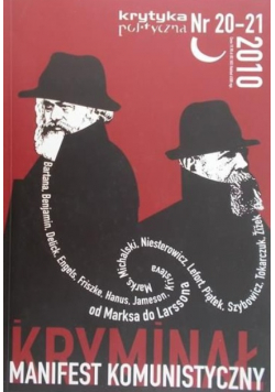 Krytyka polityczna : Manifest komunistyczny i kryminał 20 - 21 / 2010