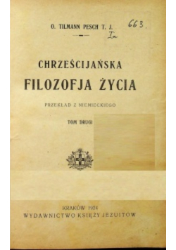 Chrześcijańska Filozofia Życia Tom II 1924 r