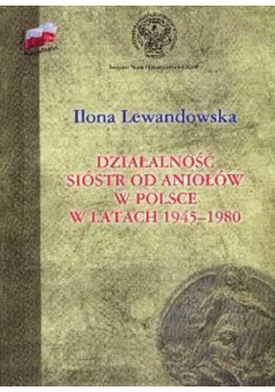 Działalność Sióstr od Aniołów w Polsce TW