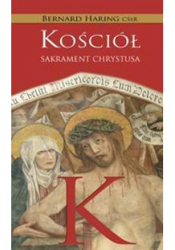 Kościół. Sakrament Chrystusa
