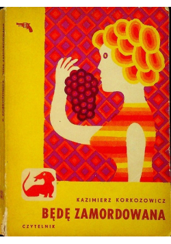 Będę zamordowana