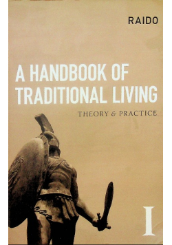 A Handbook of Traditional Living 1