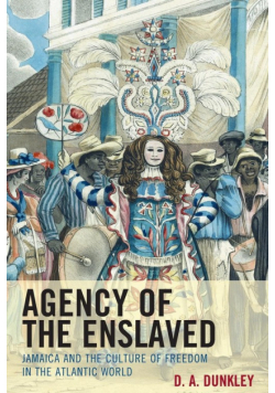 Agency of the Enslaved