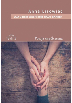 Dla ciebie wszystkie moje skarby