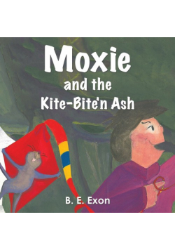 Moxie and the Kite-Bite'n Ash