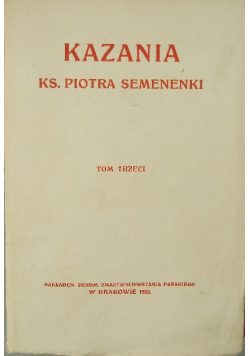 Kazania ks Piotra Semenki Tom 3 1923 r.
