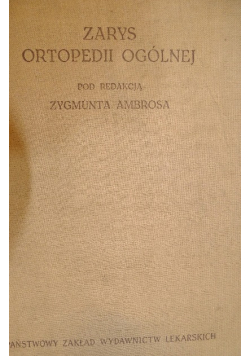 Zarys ortopedii ogólnej