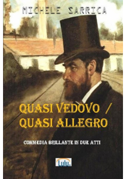 Quasi Vedovo / Quasi Allegro