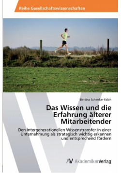 Das Wissen und die Erfahrung älterer Mitarbeitender