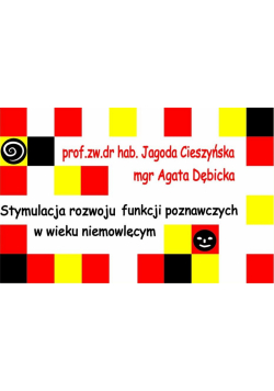 Zestaw. Stymulacja rozwoju funkcji poznawczych...