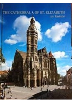 The Cathedral of St Elizabeth in Kosice