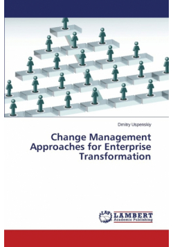 Change Management Approaches for Enterprise Transformation