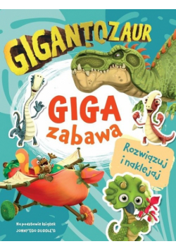Gigantozaur Giga zabawa