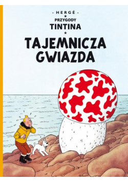 Przygody Tintina Tajemnicza gwiazda Tom 10