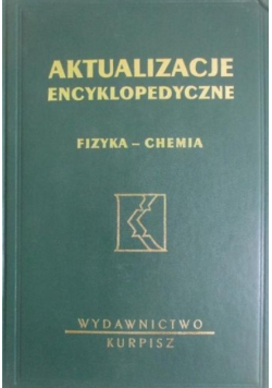 Aktualizacje encyklopedyczne Fizyka Chemia