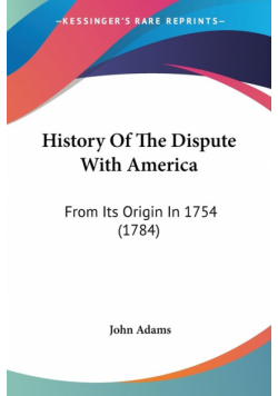 History Of The Dispute With America