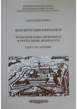 Monumenta variis radivillorum Wyposażenie zamku nieświeskiego w świetle źródeł archiwalnych część 1