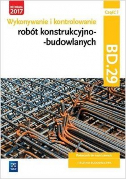 Wykonywanie robót konstrukcyjno-budowl. BD.29 cz.1
