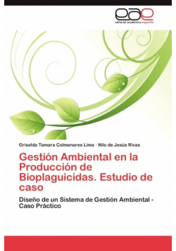 Gestión Ambiental en la Producción de Bioplaguicidas. Estudio de caso