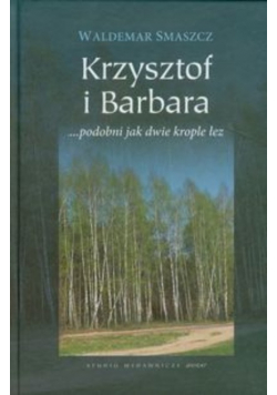Krzysztof i Barbara Dedykacja autora