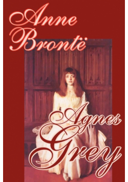 Agnes Grey by Anne Bronte, Fiction, Classics
