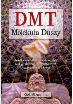 DMT Molekuła Duszy