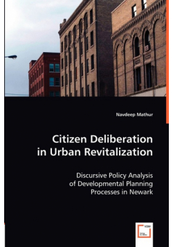 Citizen Deliberation in Urban Revitalization