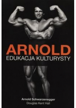 Arnold Edukacja Kulturysty