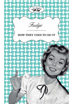 Fudge - How They Used to Do It