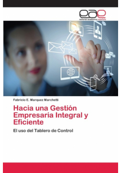 Hacia una Gestión Empresaria Integral y Eficiente