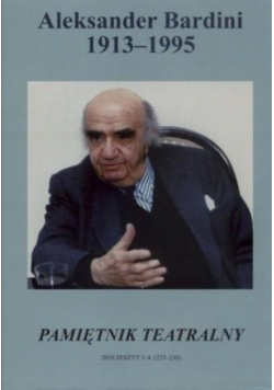 Aleksander Bardini 1913-1995 pamiętnik teatralny